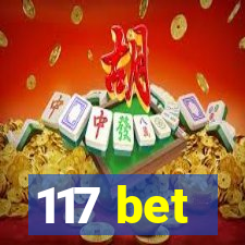 117 bet